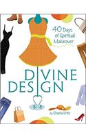 Divine Design: 40 Days of Spiritual Makeover
