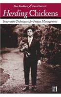 Herding Chickens: Innovative Techniques for Project Management