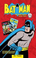 Batman: The War Years 1939-1945: The War Years 1939-1945