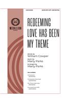 Redeeming Love Has Been My Theme