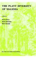 Plant Diversity of Malesia: Proceedings of the Flora Malesiana Symposium Commemorating Professor Dr. C. G. G. J. Van Steenis Leiden, August 1989