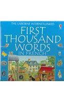 First Thousand Words in French: With Internet-Linked Pronunciation Guide