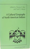 A Cultural Geography Of North American Indians