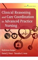 Clinical Reasoning and Care Coordination in Advanced Practice Nursing