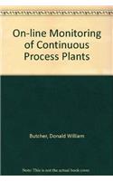 On-line Monitoring of Continuous Process Plants