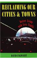 Reclaiming Our Cities and Towns