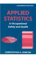 Applied Statistics in Occupational Safety and Health