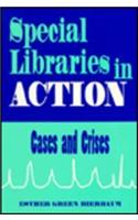 Special Libraries in Action