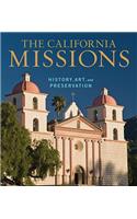 The California Missions - History, Art, and Preservation