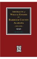 Barbour County, Alabama Wills & Estates 1852-1856, Abstracts of.