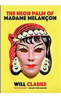 Neon Palm of Madame Melancon