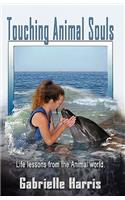 Touching Animal Souls - Developing Awareness through the Animal World