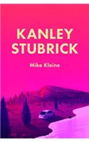 Kanley Stubrick