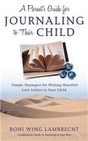 A Parent's Guide For Journaling to Their Child