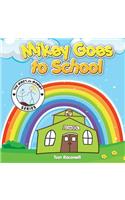 Mikey Goes to School