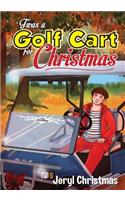 'Twas a Golf Cart for Christmas
