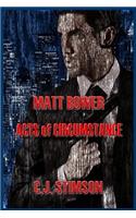 Matt Bower Acts of Circustance