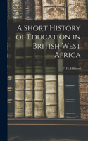 Short History of Education in British West Africa