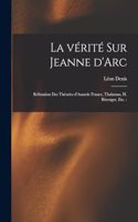 vérité sur Jeanne d'Arc