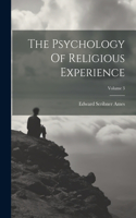 Psychology Of Religious Experience; Volume 3