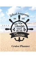 What Happens on the Cruise Stays on the Cruise Cruise Planner