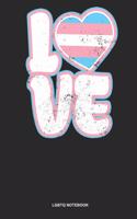 LGBTQ Notebook: Blank Log Book For Trans And Lgbt Supporter: Transgender Heart Journal Love Gift