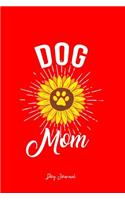 Dog Journal: Dot Grid Journal - Dog Mom Sunflower Paw Cute Animal Dog Lover Gift- Red Dotted Diary, Planner, Gratitude, Writing, Travel, Goal, Bullet Notebook - 