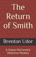 The Return of Smith