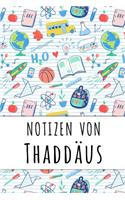 Notizen von Thaddäus: Liniertes Notizbuch für deinen personalisierten Vornamen