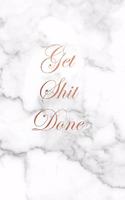 Get Shit Done