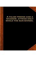 Ben Franklin Quote False Friend Shadow Vintage Style School Composition Book