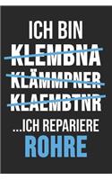 Ich Bin Klembna Klämmpner Klaembtnr ... Ich Repariere Rohre