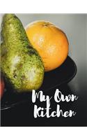 My Own Kitchen