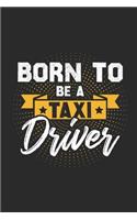 Born To Be A Taxi Driver