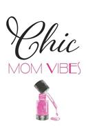 Chic Mom Vibes: Writing Journal