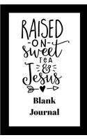 Raised On Sweet Tea and Jesus