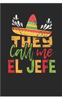 They call me El Jefe