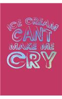 Ice Cream Can't Make Me Cry: Ultimate Couponing Planner Organizer for Extreme Couponers and Ice Cream Lovers