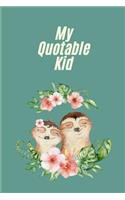 My Quotable Kid