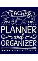 Teacher Planner and Organizer: An Undated, Year Long, Weekly and Daily Lesson Planner and Organizer for Teachers