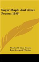 Sugar Maple and Other Poems (1899)