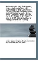 Railway Mail Pay. Statement, Brief, and Suggested Bill Submitted to the Committee on Post-Offices an