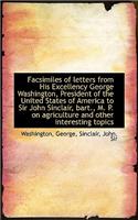 Facsimiles of Letters from His Excellency George Washington, President of the United States of Ameri: (English)