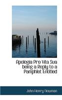 Apologia Pro Vita Sua Being a Reply to a Pamphlet Entitled: (English)