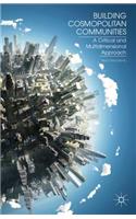 Building Cosmopolitan Communities