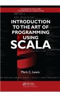 Introduction to the Art of Programming Using Scala