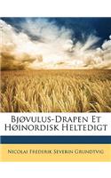 Bjovulus-Drapen Et Hoinordisk Heltedigt