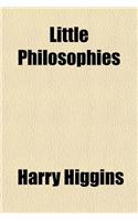 Little Philosophies