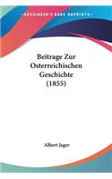 Beitrage Zur Osterreichischen Geschichte (1855)
