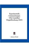 Experimentelle Untersuchungen Uber Lamellare Doppelbrechung (1905)